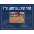 thumbnail image 1 of Pre-Owned My Grandpa's Coaching Third (Hardcover) 0974273252 9780974273259, 1 of 1
