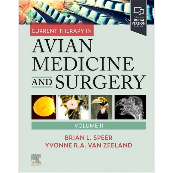Current Therapy in Avian Medicine and Surgery Volume II, (Hardcover)