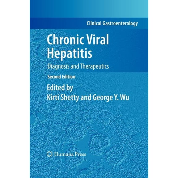 Clinical Gastroenterology Chronic Viral Hepatitis: Diagnosis and Therapeutics, (Paperback)