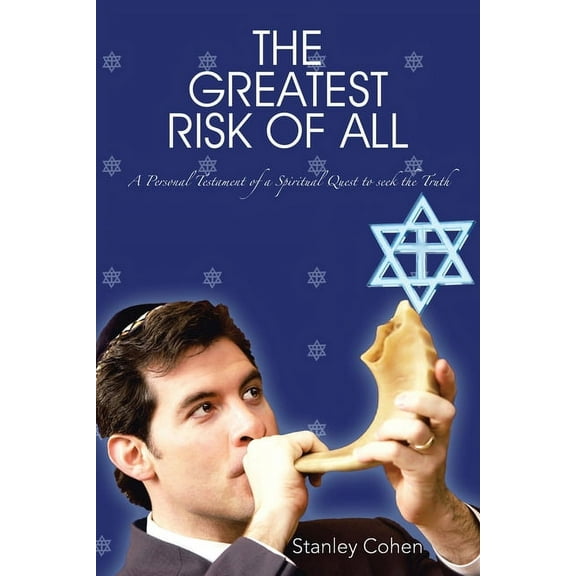 The Greatest Risk Of All: A Personal Testament of a Spiritual Quest to seek the Truth, (Paperback)