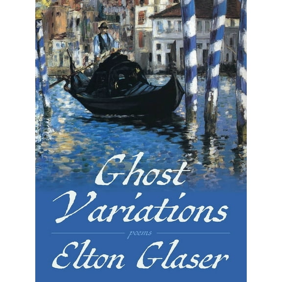 Pitt Poetry Ghost Variations: Poems, (Paperback)