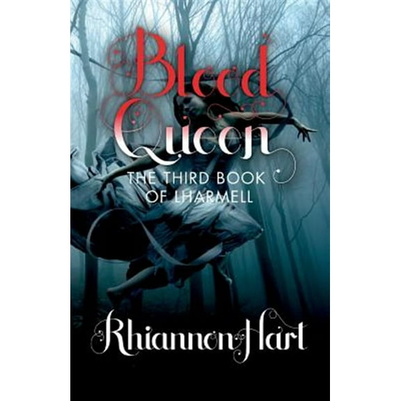 Blood Queen: The Third Book of Lharmell (Paperback) by Rhiannon Hart