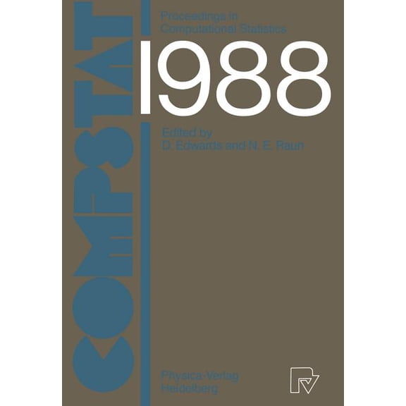 Compstat: Proceedings in Computational Statistics 8th Symposium Held in Copenhagen 1988, (Paperback)