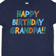 thumbnail image 4 of Inktastic Happy Birthday Grandpa Boys or Girls Toddler T-Shirt, 4 of 5