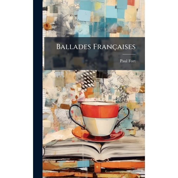 Ballades FranÃ§aises, (Hardcover)