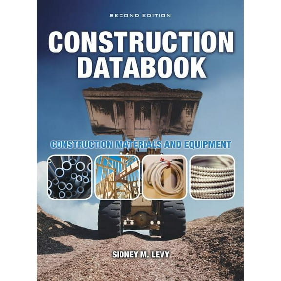 Construction Databook: Construction Materials and Equipment, (Hardcover)