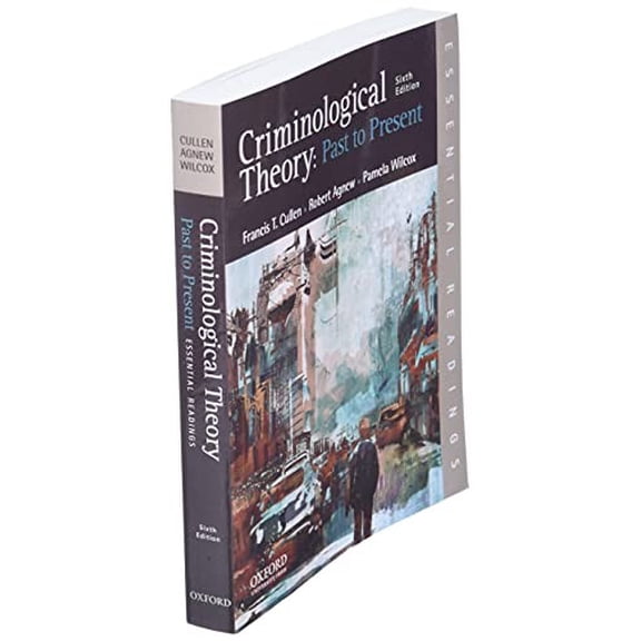 Pre-Owned Criminological Theory: Past to Present - Essential Readings Paperback