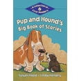 thumbnail image 1 of Pre-Owned Pup and Hound's Big Book of Stories: A Collection of 6 First Readers (Hardcover) 1771381213 9781771381215, 1 of 1