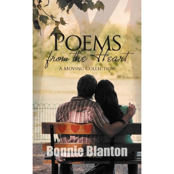 Poems from the Heart : A Moving Collection