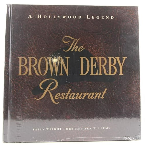 Pre-Owned Brown Derby Restaurant (Hardcover) by Sally Cobb, Jane Wyman, Marc Willems