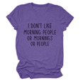 thumbnail image 2 of I Don't like Morning People or Mornings or People Graphic Tees for Women Short Sleeve Crewneck Funny Sayings Tshirt, 2 of 3