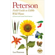 Peterson Field Guides: A Peterson Field Guide to Edible Wild Plants : Eastern and Central North America (Paperback)