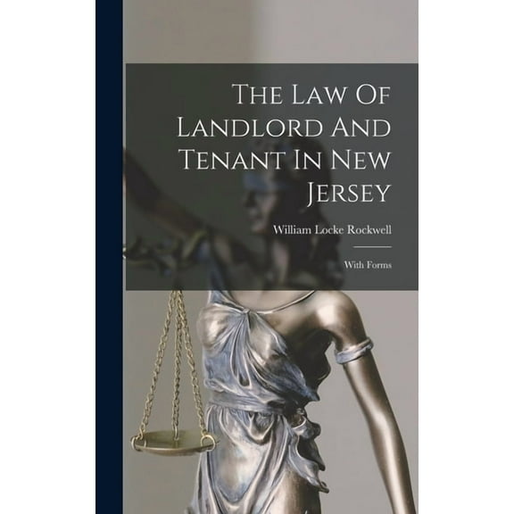 The Law Of Landlord And Tenant In New Jersey (Hardcover)