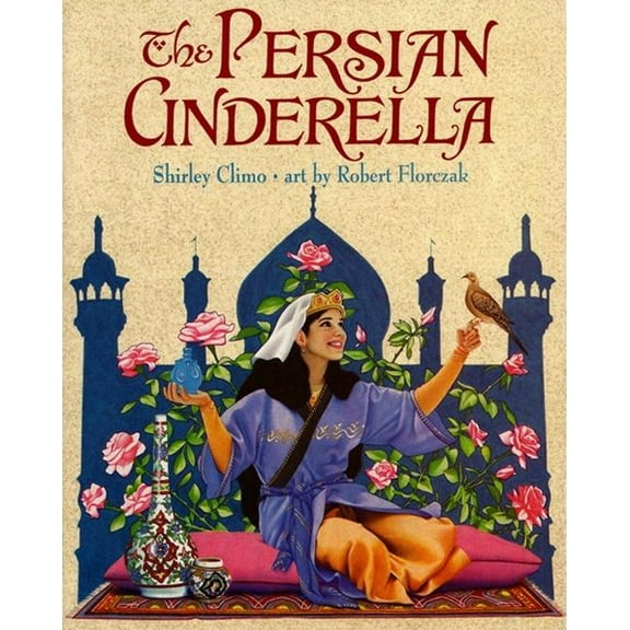 The Persian Cinderella, (Paperback)