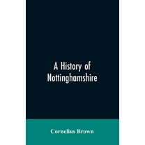 A history of Nottinghamshire, (Paperback)