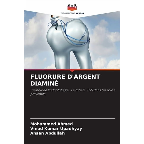 Fluorure d'Argent DiaminÃ©, (Paperback)