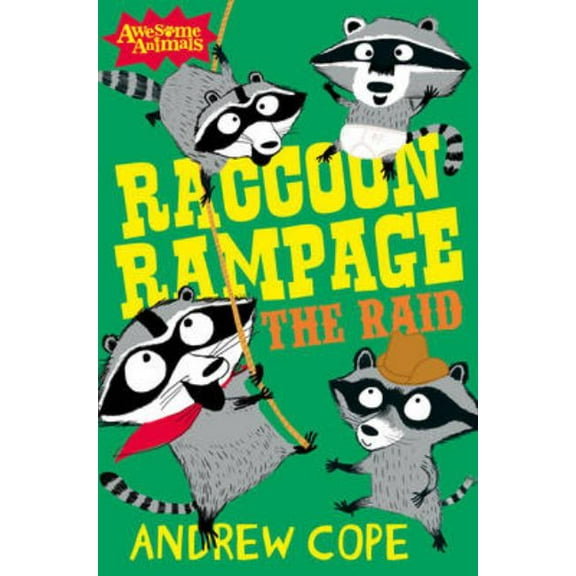 Awesome Animals Raccoon Rampage - The Raid, (Paperback)