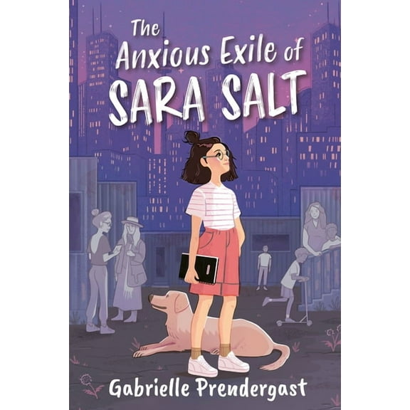 The Anxious Exile of Sara Salt, (Paperback)
