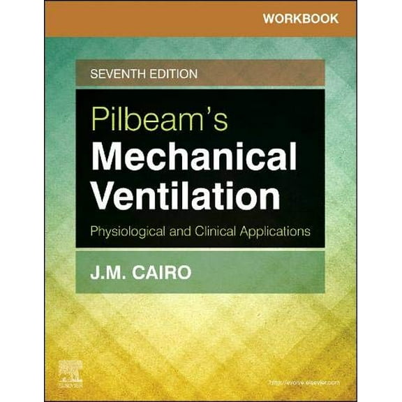 Pre-Owned Workbook for Pilbeam's Mechanical Ventilation: Physiological and Clinical Applications Paperback