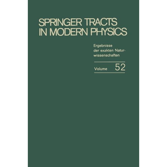 Springer Tracts in Modern Physics Weak Interactions: Invited Papers Presented at the Second International Summer School for Theoretical Physics University, Book 52, (Paperback)