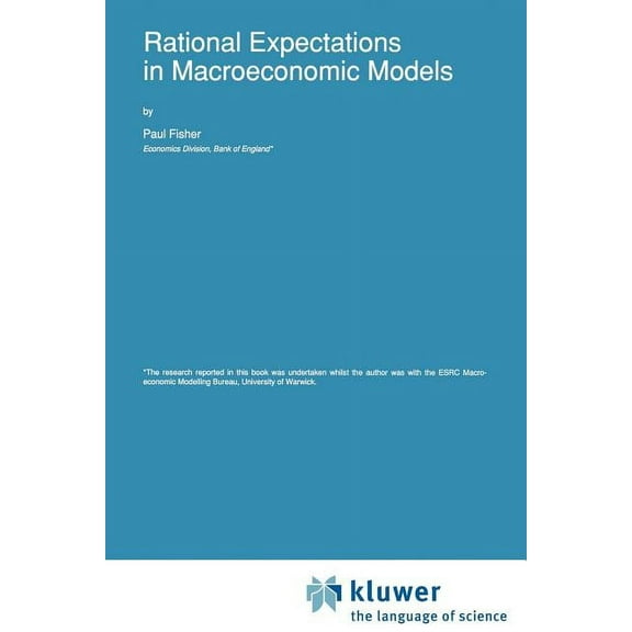 Advanced Studies in Theoretical and Appl Rational Expectations in Macroeconomic Models, Book 26, (Paperback)