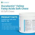 thumbnail image 2 of PRN Pharmacal Duralactin Feline Fatty Acid Soft Chews - Joint Health Supplement for Cats & Kittens to Help Manage Soreness - omega-3 Fatty Acid Supplement - Chicken Liver Flavor - 60 Chews, 2 of 7