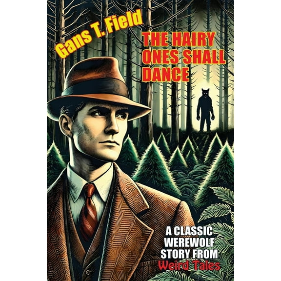 The Hairy Ones Shall Dance, (Paperback)