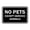 Black, variant on Classic Framed No Pets Except Service Animals Sign (Brushed Silver) - Small