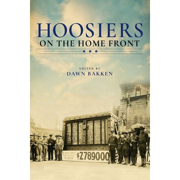 Hoosiers on the Home Front, (Hardcover)