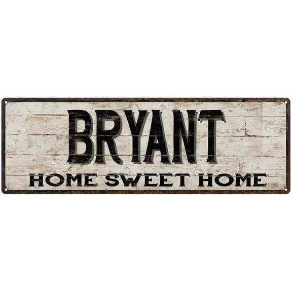 BRYANT Rustic Home Sweet Home Sign Gift 6x18 Metal Decor 106180084120