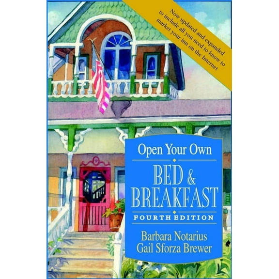 Open Your Own Bed and Breakfast, (Paperback)