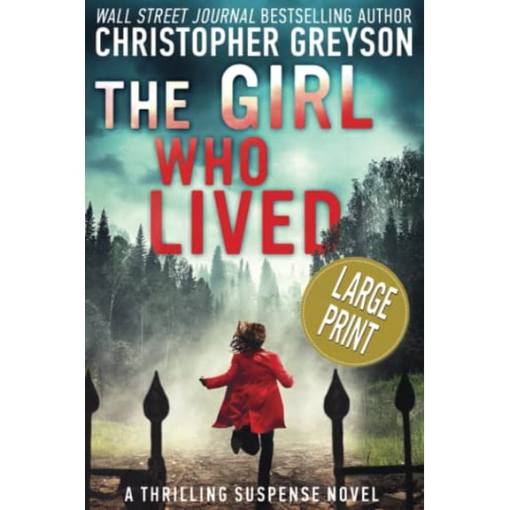 Pre-Owned The Girl Who Lived: A Thrilling Suspense Novel LARGE PRINT Paperback