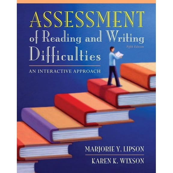 Assessment of Reading and Writing Difficulties: An Interactive Approach, (Hardcover)