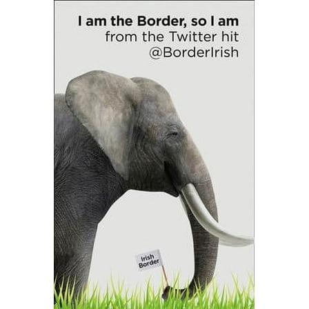 I Am the Border, So I Am
