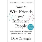Dale Carnegie Books: How to Win Friends and Influence People : Updated For the Next Generation of Leaders (Hardcover)