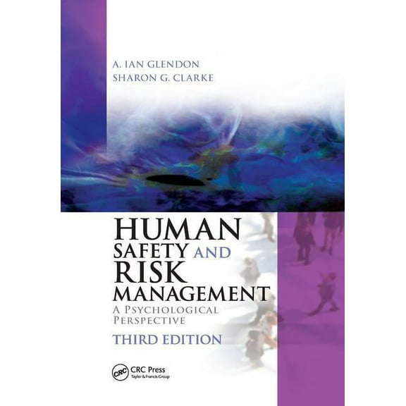 Human Safety and Risk Management: A Psychological Perspective, Third Edition, (Paperback)