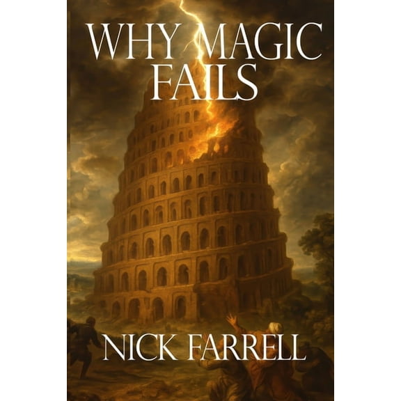 Why Magic Fails, (Paperback)
