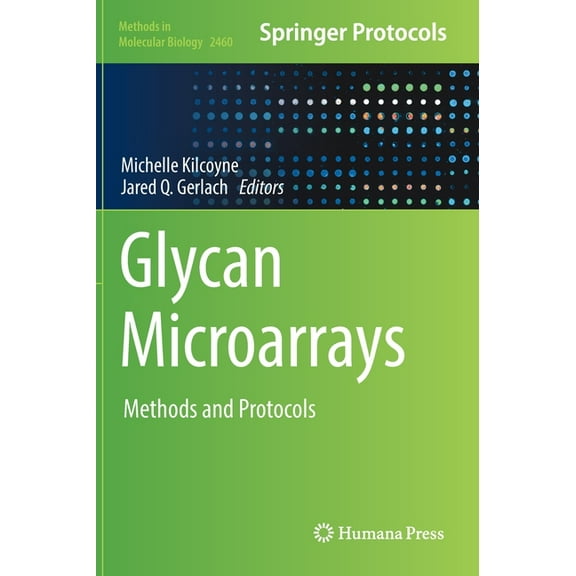 Methods in Molecular Biology Glycan Microarrays: Methods and Protocols, Book 2460, (Hardcover)