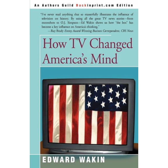 How TV Changed America's Mind, (Paperback)