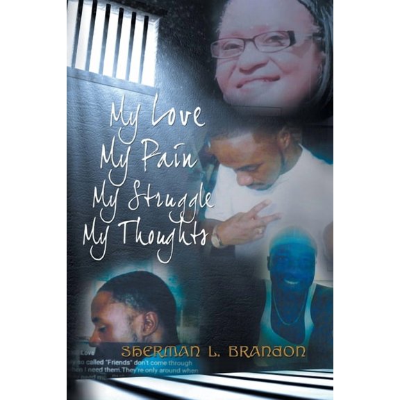 My Love, My Pain, My Struggle, My Thoughts