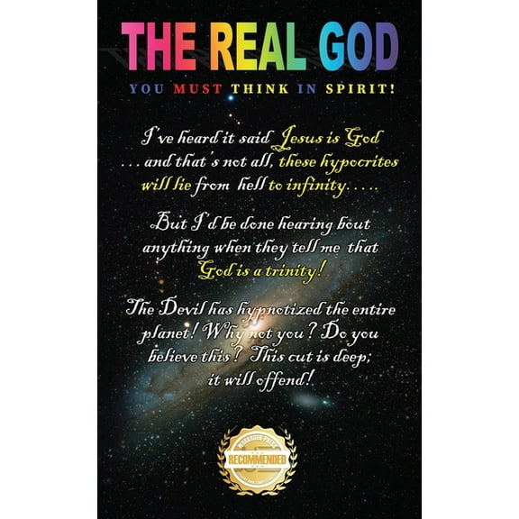 The Real God!: You Must Think In Spirit, (Paperback)