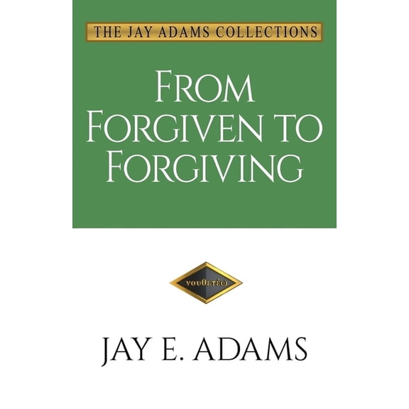 From Forgiven to Forgiving, (Paperback)