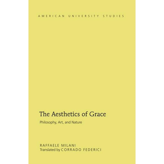 American University Studies: The Aesthetics of Grace (Hardcover)