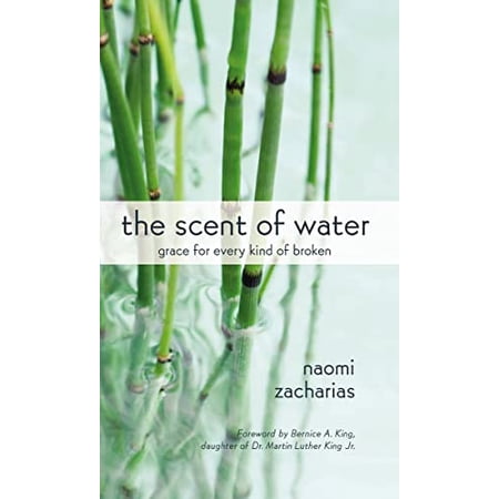 The Scent of Water: Grace for Every Kind of Broken (Paperback)