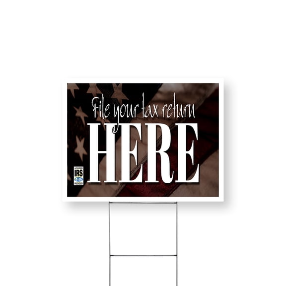 File Your Tax Return Here Yard Sign 18 Inch x 24 Inch Single Sided Weatherproof Heavy-Duty Plastic with Stake | Tax Preparation Services, Professional Assistance | Made in USA