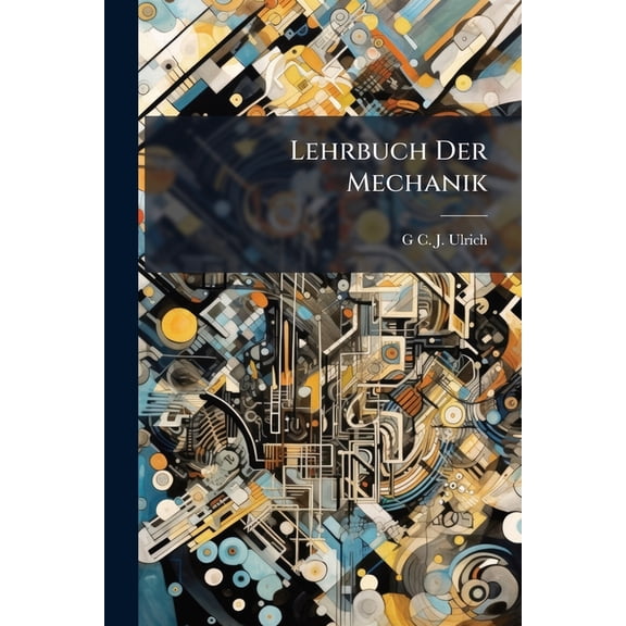 Lehrbuch Der Mechanik (Paperback)