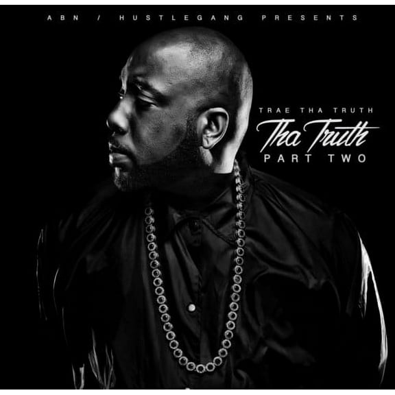 Trae Tha Truth - Tha Truth Part Two - Music & Performance - CD