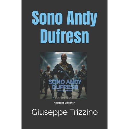 Sono Andy Dufresn: Il sicario Siciliano (Paperback)
