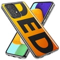 thumbnail image 2 of MUNDAZE Samsung Galaxy A72 Shockproof Clear Hybrid Protective Phone Case Orange Yellow Clear Funny Text Quote Ded Cover, 2 of 5