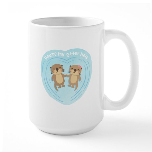 CafePress - You Are My Otter Half Love Pun Humor Mugs - 15 oz Ceramic Large White Novelty Mug